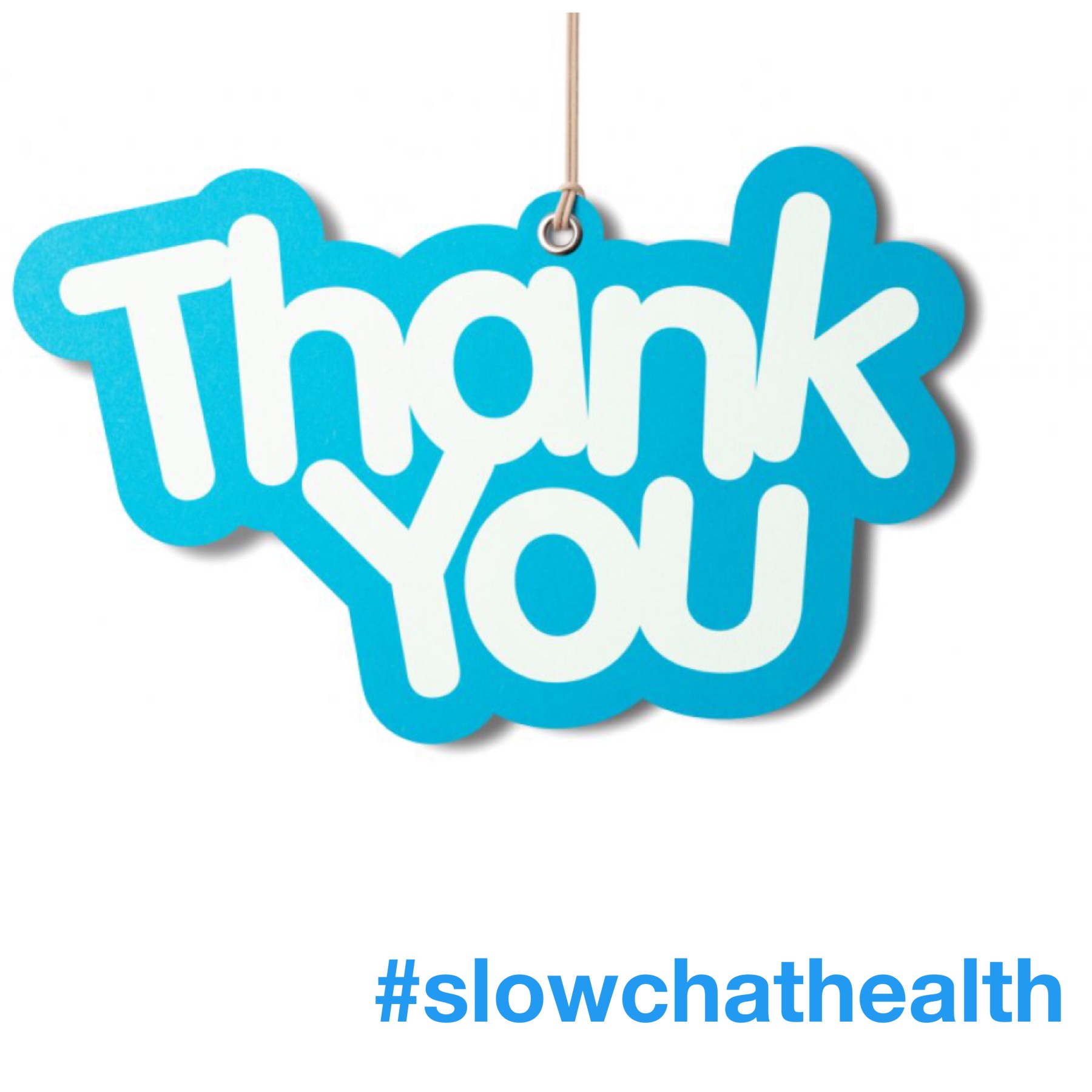 Thank You – #slowchathealth