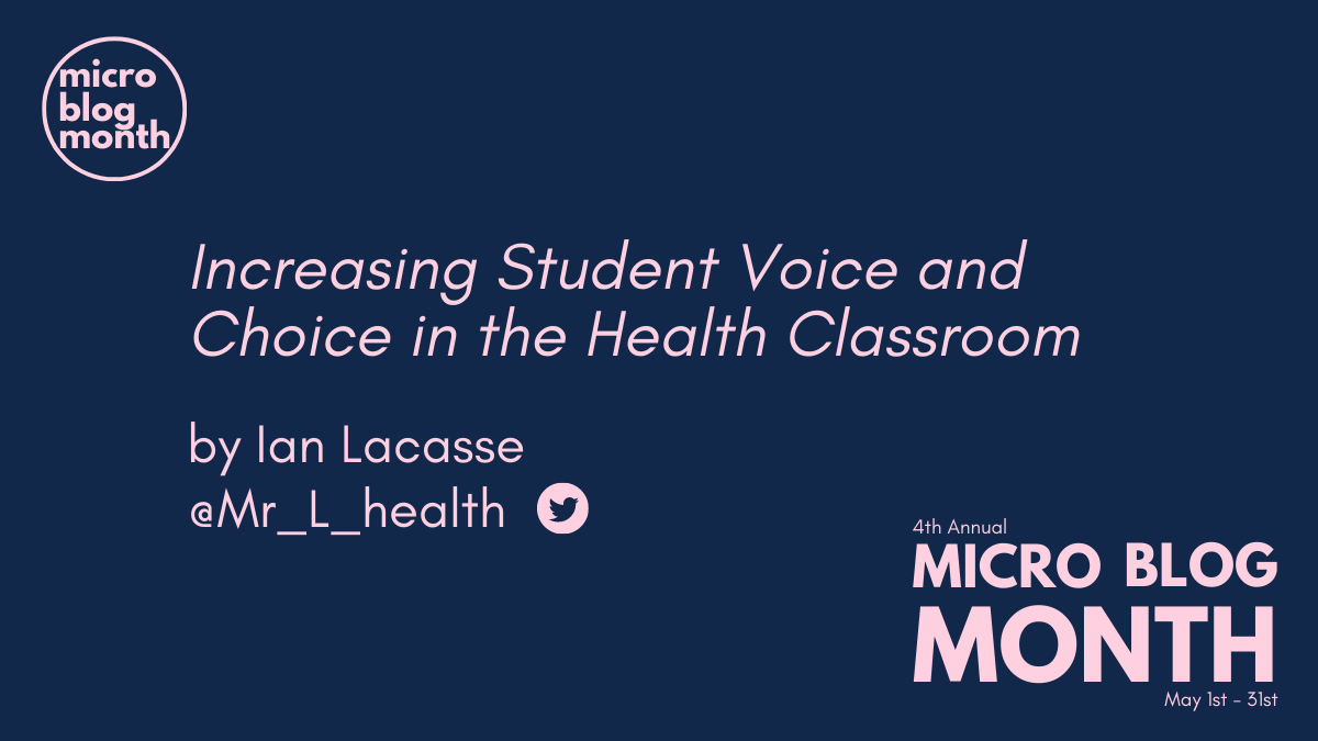 Increasing Student Voice and Choice in the Health Classroom – # ...